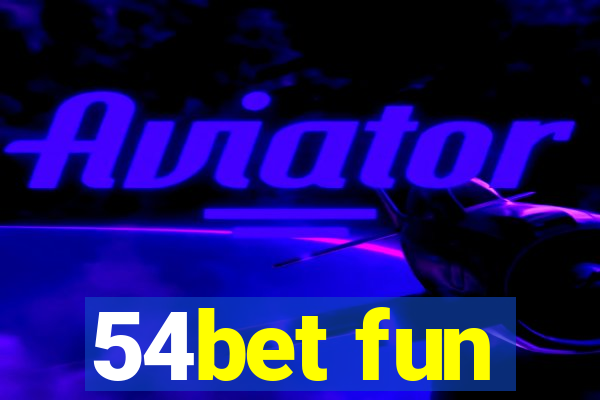 54bet fun